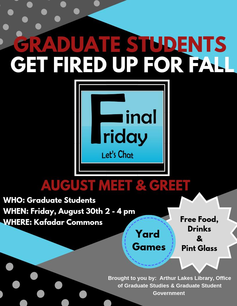 The Final Friday – Let’s Chat series is back! We encourage all graduate students to you to attend! This Friday from 2-4 in Kafadar Commons.